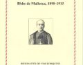 Pere Joan Campins Barcel. Bisbe de Mallorca, 1898-1915 (Pere Fiol i Tornila)