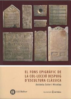 El fons epigràfic de la Col·lecció Despuig d'Escultura Clàssica 